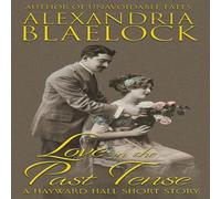 Alexandria Blaelock Love in the Past Tense Paperback Book Alexandria Blaelock Multicolor
