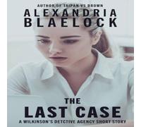 Alexandria Blaelock The Last Case Paperback Book Alexandria Blaelock Multicolor