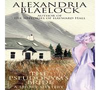 Alexandria Blaelock The Pseudonym's Bride: A short Mystery Paperback Book Alexandria Blaelock Multicolor