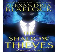 Alexandria Blaelock The Shadow Thieves Paperback Book Alexandria Blaelock Multicolor