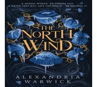 Alexandria Warwick The North Wind : The TikTok sensation An enthralling Alexandria Warwick Multicolor