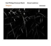 Alexei Lubimov - C P E Bach - Tangere