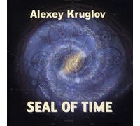 Alexey Kruglov - Seal of Time
