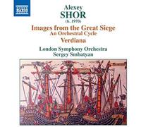 LSO / Smbatyan – Alexey Shor: Images from the Great Siege – NAXOS