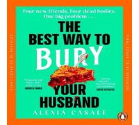 Alexia Casale The Best Way to Bury Your Husband Paperback Book Alexia Casale Multicolor