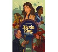 Alexia King y el mundo bajo la cama