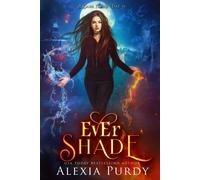 Alexia Purdy Ever Shade (A Dark Faerie Tale #1) Paperback Book Alexia Purdy Multicolor