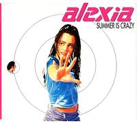 Alexia - Summer Is Crazy