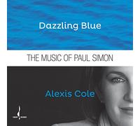 Alexis Cole - Dazzling Blue - The Music of Paul Simon