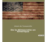 Alexis de Tocqueville De la democratie en Amerique Paperback Book Alexis de Tocqueville Multicolor