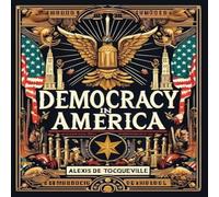 Alexis de Tocqueville Democracy in America (Collector's Edition) (Laminated Hardback Alexis de Tocqueville Multicolor