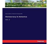 Alexis de Tocqueville Democracy in America:Vol. 2 Paperback Book Alexis de Tocqueville Multicolor