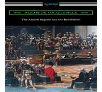 Alexis de Tocqueville The Ancien Regime & the Revolution Paperback Book Alexis de Tocqueville Multicolor