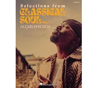 Alexis Ffrench -Selections from Classical Soul. Piano Solo.: Vol. 1