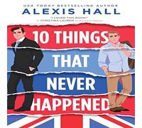Alexis Hall 10 Things That Never Happened Paperback Book Alexis Hall Multicolor