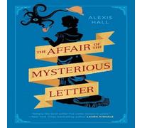 Alexis Hall Affair of the Mysterious Letter Paperback Book Alexis Hall Multicolor