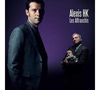 Alexis Hk - Les affranchis