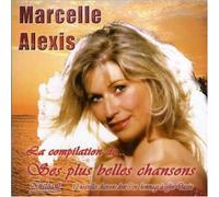 Alexis, Marcelle - Compilation De Ses Plus Belles Chansons