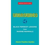 Alexis Pauline Gumbs Undrowned (Paperback) (US IMPORT)