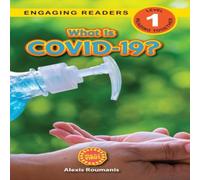 Alexis Roumanis What Is COVID-19? (Engaging Readers, Level 1): 2022 Edition Alexis Roumanis Multicolor