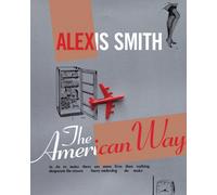 Alexis Smith : The American Way