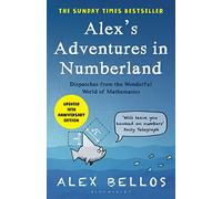 Alex's Adventures in Numberland: Tenth Anniversary Edition