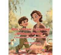 Alex's Picnic: Listening Without Words AAC Version: A Mommy-and-Me Autism Story