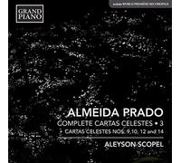 Aleyson Scopel - José Antônio Rezende De Almeida Prado: Complete Cartas Celestes, Vol. 3 - Nos. 9, 10, 12 and 14