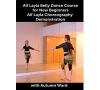Alf Layla Belly Dance Course for New Beginners - Alf Layla Choreography Demonstration