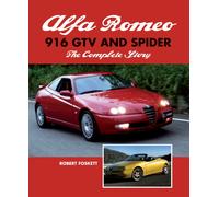 Alfa Romeo 916 GTV and Spider : The Complete Story
