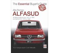 Alfa Romeo Alfasud : All Saloon Models from 1971 to 1983 & Sprint Models from 1976 to 1989