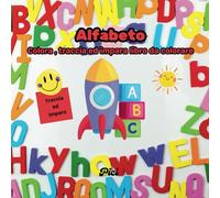 Alfabeto: ABC Colora, traccia ed impara libro da colorare: Libro di attività per bambini in età prescolare. I bambini avranno l'opportunità di ... così la corretta sequenza dei tratti.