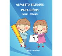 alfabeto bilingüe para niños ingles - español: libro de abecedario y caligrafía para preescolares