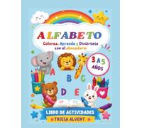 ALFABETO: colorea, Aprende y Diviértete con el abecedario