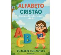 Alfabeto Cristão: Aprendendo as Letras com a Bíblia