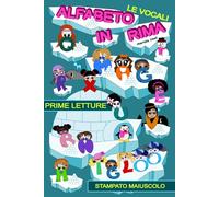 Alfabeto in rima PRIME LETTURE - Le vocali