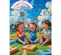 Alfabeto Mágico Español - Inglés: Libro de colorear del Abecedario para niños. Aprender letras y divertirse coloreando