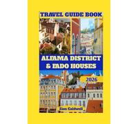 Alfama District & Fado Houses Travel Guide: A Journey Through History, Music, and the Soul of Lisbon (World Tour)