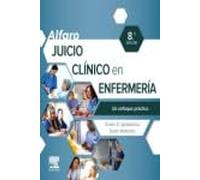 Alfaro. Juicio clínico en enfermería.: Un enfoque práctico
