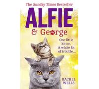 Alfie and George: A heart-warming tale about how one cat and his kitten brought a street together (Alfie series, Book 3)