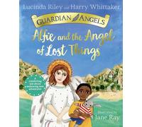 Alfie and the Angel of Lost Things: (Guardian Angels)
