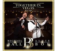 Alfie Boe, Michael Ball - Together In Vegas