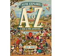 Alfie Explores A to Z : A Seek-and-Find Adventure