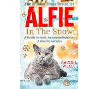 ALFIE IN THE SNOW: Book 5 (Alfie series)