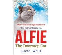 [(Alfie the Doorstep Cat)] [ By (author) Rachel Wells ] [October, 2014]