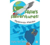 Alfie's Adventures - Hyacinth Macaw