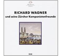 Alfoldi Zsuzsa - Richard Wagner und seine Zürcher Komponistenfreunde