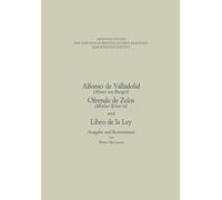 Alfonso De Valladolid. Ofrenda De Zelos. Und Libro De La Ley : Ausgabe Und Ko...