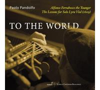 Alfonso Ferrabo Alfonso Ferrabosco the Younger: To the World: The Lessons f (CD)