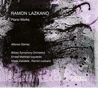 Alfonso Gomez | Bilbao Symphony Orchestra | Ernest Martínez Izquierdo | Marta Zabaleta | Ramon Lazkano - Ramon Lazkano: Piano Works